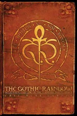 The Gothic Rainbow