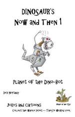 Dinosaur's Now and Then 1