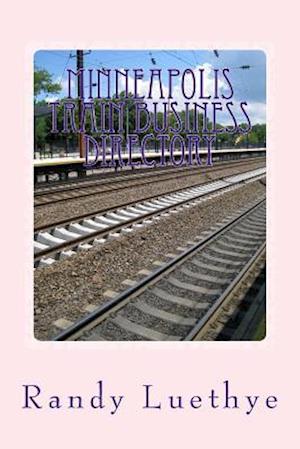 Minneapolis Train Business Directory