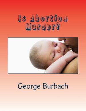 Is Abortion Murder?