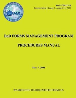 Dod Forms Management Program Procedures Manual (Dod 7750.07-M)