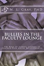 Bullies in the Faculty Lounge