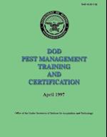 Dod Pest Management Training and Certification (Dod 4150-7-M)