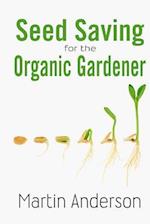 Seed Saving for the Organic Gardener