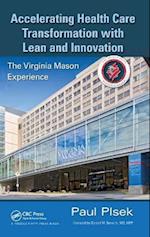 Accelerating Health Care Transformation with Lean and Innovation