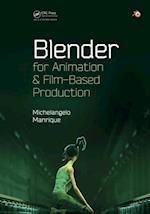 Blender for Animation and Film-Based Production