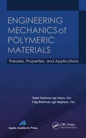 Engineering Mechanics of Polymeric Materials