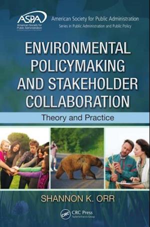 Environmental Policymaking and Stakeholder Collaboration