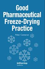 Good Pharmaceutical Freeze-Drying Practice