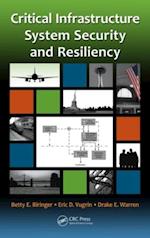 Critical Infrastructure System Security and Resiliency