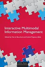 Interactive Multimodal Information Management