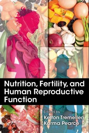 Nutrition, Fertility, and Human Reproductive Function