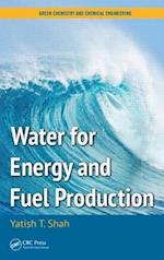 Water for Energy and Fuel Production