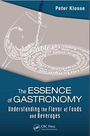 The Essence of Gastronomy