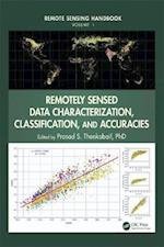 Remote Sensing Handbook - Three Volume Set