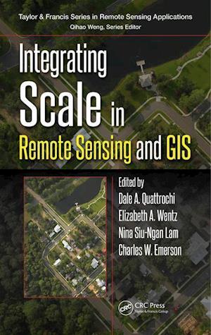 Integrating Scale in Remote Sensing and GIS