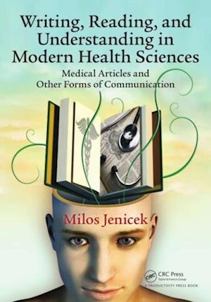 Writing, Reading, and Understanding in Modern Health Sciences