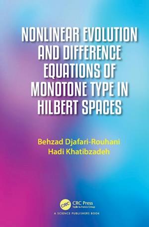 Nonlinear Evolution and Difference Equations of Monotone Type in Hilbert Spaces