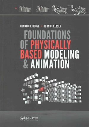 Foundations of Physically Based Modeling and Animation