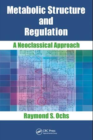 Metabolic Structure and Regulation