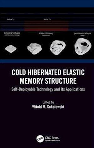 Cold Hibernated Elastic Memory Structure