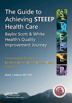 The Guide to Achieving STEEEP™ Health Care