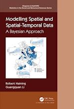 Modelling Spatial and Spatial-Temporal Data: A Bayesian Approach