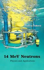 14 MeV Neutrons