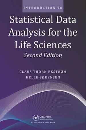 Introduction to Statistical Data Analysis for the Life Sciences