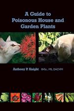 Guide to Poisonous House and Garden Plants