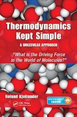 Thermodynamics Kept Simple - A Molecular Approach