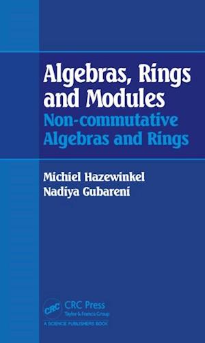 Algebras, Rings and Modules