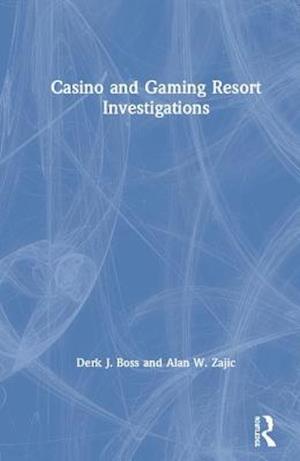 Casino and Gaming Resort Investigations