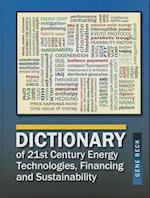 Dictionary of 21st Century Energy Technologies, Financing and Sustainability