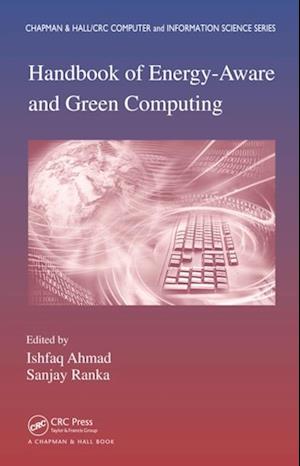 Handbook of Energy-Aware and Green Computing - Two Volume Set