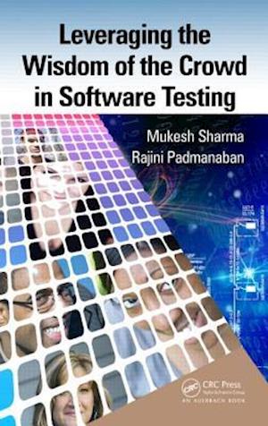 Leveraging the Wisdom of the Crowd in Software Testing