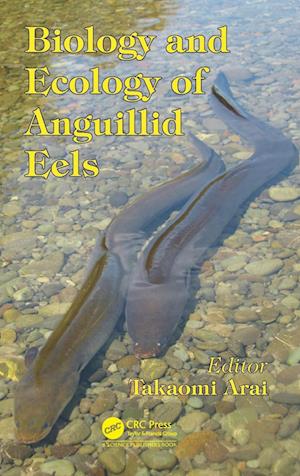 Biology and Ecology of Anguillid Eels