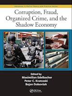 Corruption, Fraud, Organized Crime, and the Shadow Economy