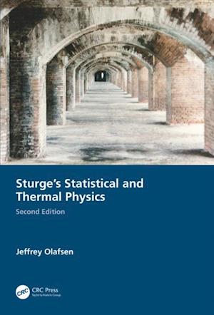 Sturge's Statistical and Thermal Physics, Second Edition