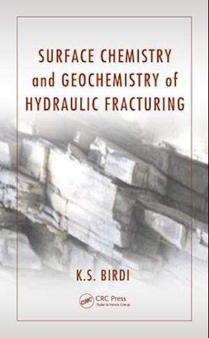 Surface Chemistry and Geochemistry of Hydraulic Fracturing