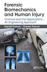 Forensic Biomechanics and Human Injury