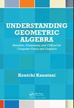 Understanding Geometric Algebra