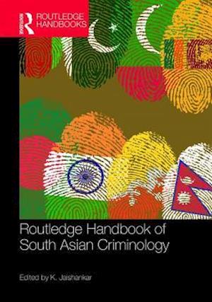 Routledge Handbook of South Asian Criminology