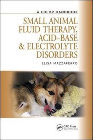 Small Animal Fluid Therapy, Acid-base and Electrolyte Disorders