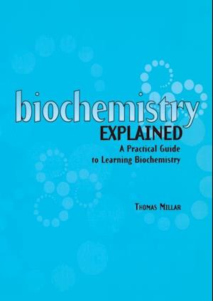 Biochemistry Explained