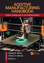 Additive Manufacturing Handbook