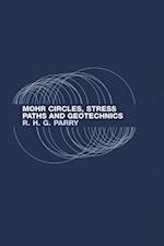 Mohr Circles, Stress Paths and Geotechnics