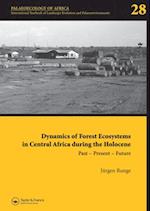 Dynamics of Forest Ecosystems in Central Africa During the Holocene: Past - Present - Future