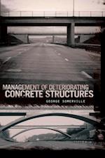 Management of Deteriorating Concrete Structures