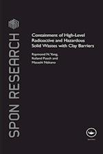 Containment of High-Level Radioactive and Hazardous Solid Wastes with Clay Barriers